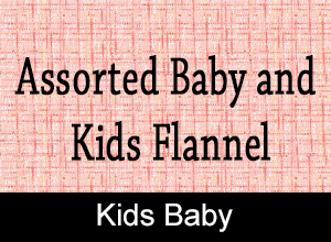 Assorted Baby and Kids Flannels